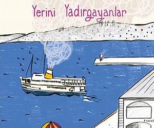 Yerini Yadırgayanlar