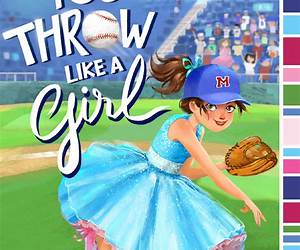 You Throw Like a Girl (True Life Experiences) You Throw Like a Girl (True Life Experiences)
