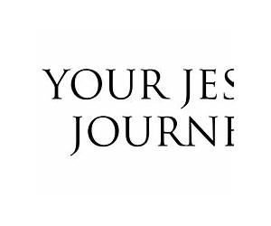 Your Jesus Journey: Navigating Life with Scripture Reflection Your Jesus Journey: Navigating Life with Scripture Reflection