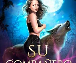 su compañero lobo: Un romance de cambiaformas con pareja rechazada (La serie Rechazo) (Spanish Edition)
